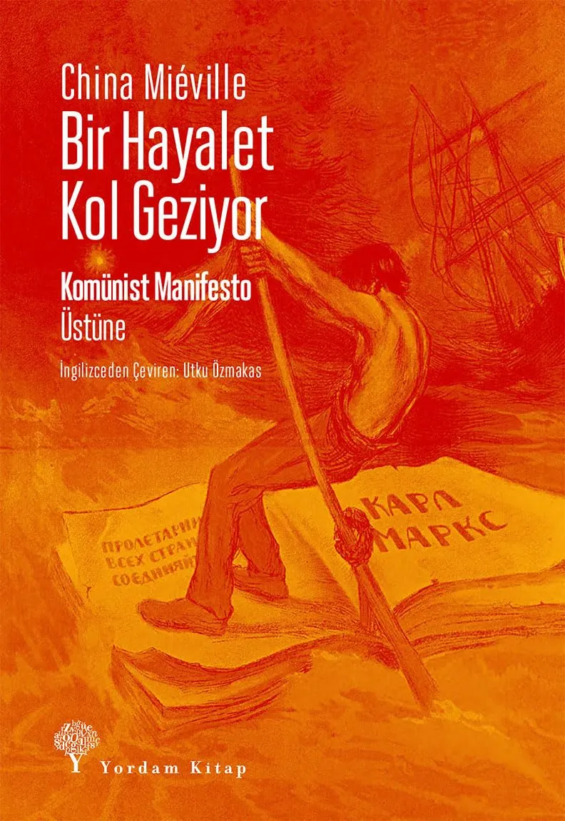 Bir Hayalet Kol Geziyor: Komünist Manifesto Üstüne kitabının kapağı