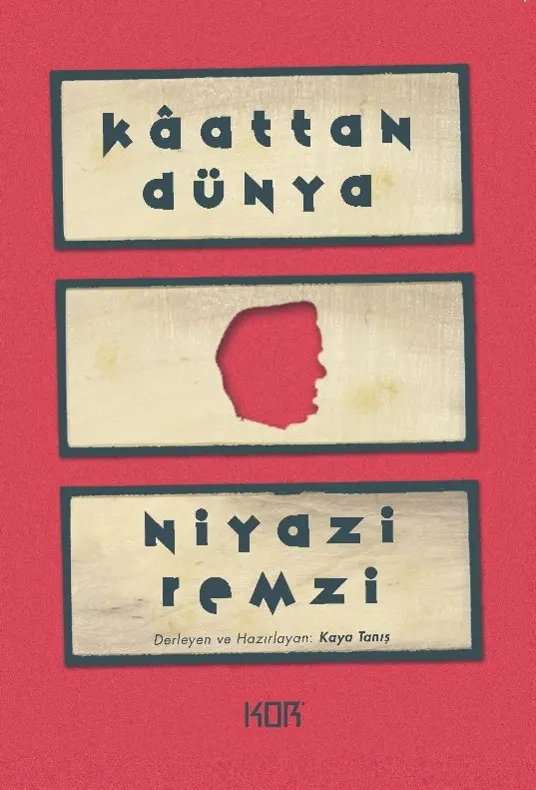 Kaattan Dünya - Niyazi Remzi: Kâattan Dünya kitabının kapağı