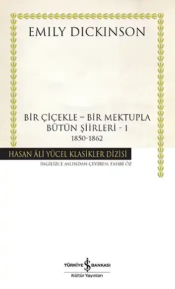 Bir Çiçekle - Bir Mektupla: Bütün Şiirleri 1 (1850 - 1862) kitabının kapağı