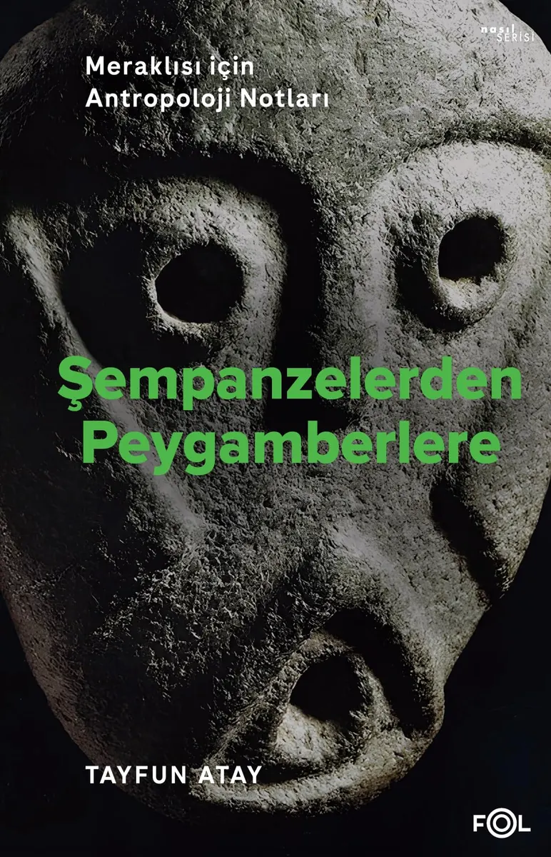 Şempanzelerden Peygamberlere: Meraklısı İçin Antropoloji Notları kitabının kapağı