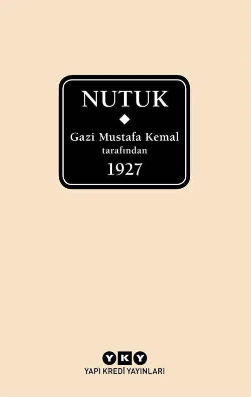 Nutuk: Gazi Mustafa Kemal tarafından - 1927 kitabının kapağı