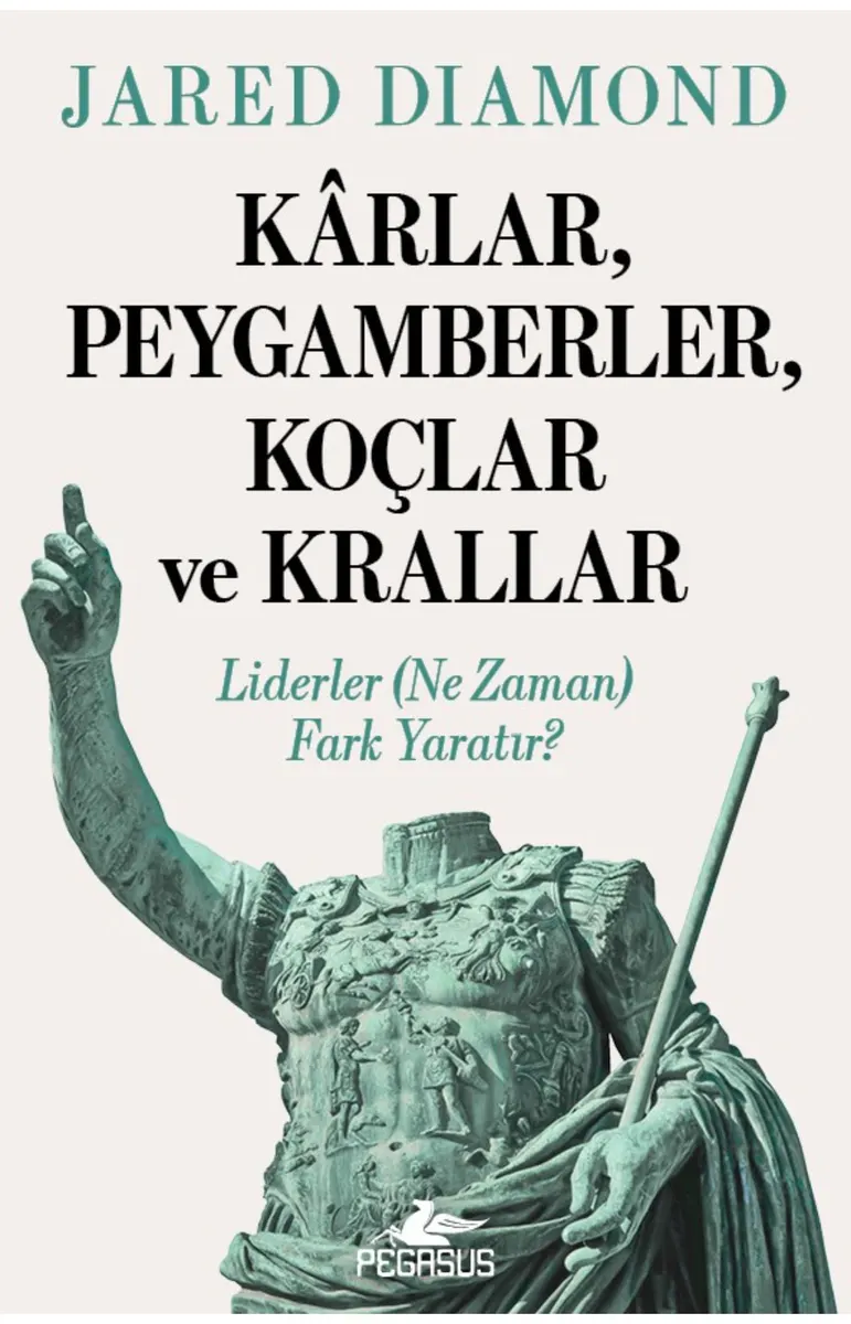 Kârlar, Peygamberler, Koçlar ve Krallar: Liderler (Ne Zaman) Fark Yaratır? kitabının kapağı