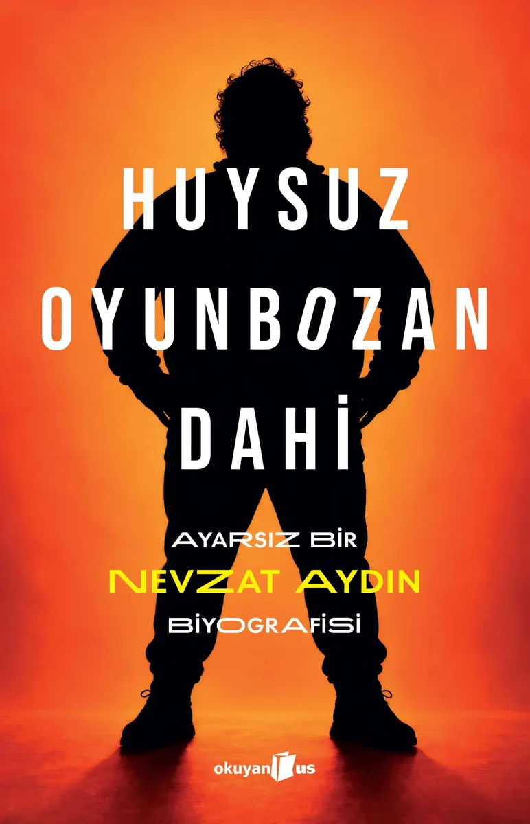 Huysuz, Oyunbozan, Dahi: Ayarsız Bir Nevzat Aydın Biyografisi kitabının kapağı