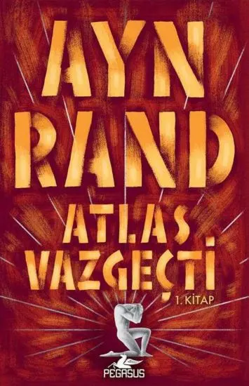 Atlas Vazgeçti Üçlemesi kitabının kapağı