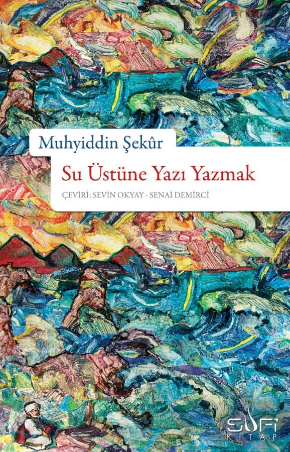 Su Üstüne Yazı Yazmak kitabının kapağı