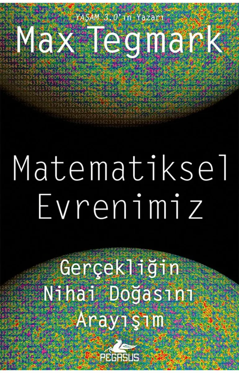 Matematiksel Evrenimiz: Gerçekliğin Nihai Doğasını Arayışım kitabının kapağı