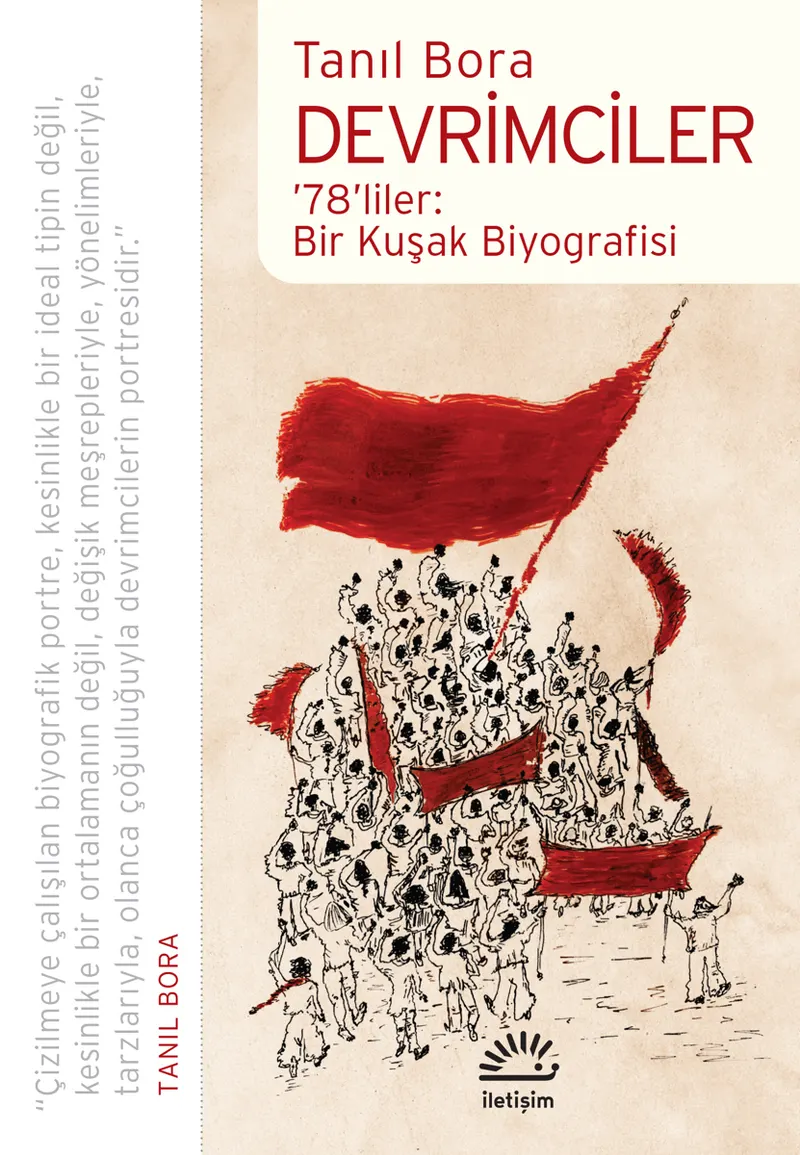 Devrimciler: '78'liler: Bir Kuşak Biyografisi kitabının kapağı